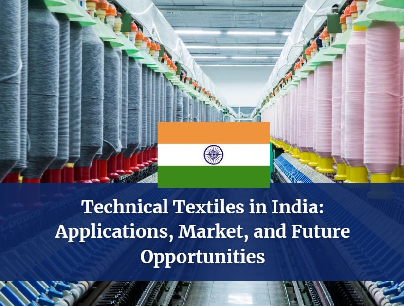 Technical Textiles in India: Applications, Market, and Future Opportunities