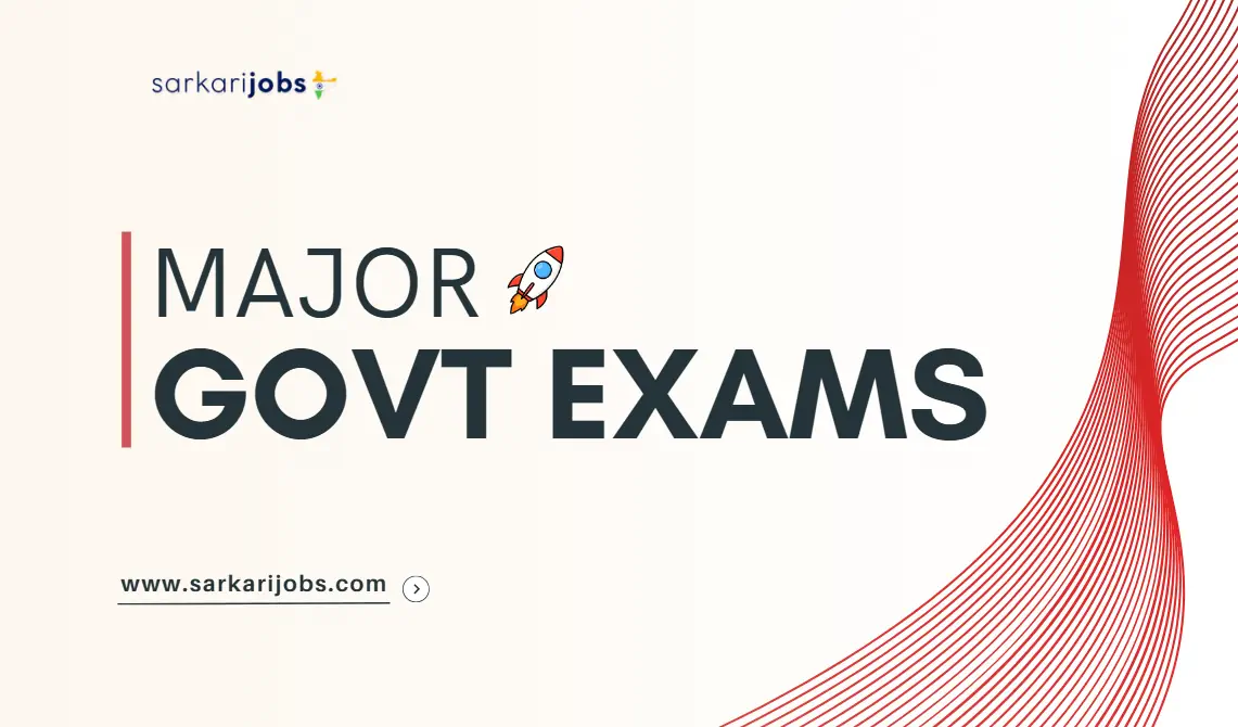 Sarkari Jobs Through Competitive Exams in 2026: Complete Guide to Major Government Examinations