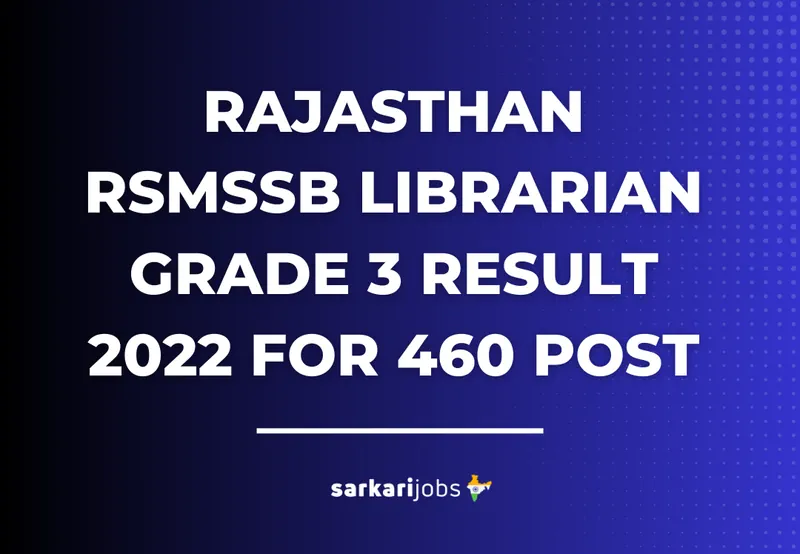 Rajasthan RSMSSB Librarian Grade 3 Result 2022 for 460 Post