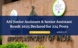 AAI Junior Assistant & Senior Assistant Result 2025 Declared for 224 Posts