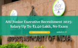 AAI Junior Executive Recruitment 2025 Announced With Salary Up To ₹1.40 Lakh, No Exam; Apply By 27 September