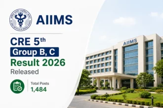 AIIMS CRE 5th Group B, C Result 2026 Released for 1,484 Posts