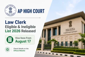 AP High Court Law Clerk Eligible & Ineligible List 2026 Released; Viva Voce From August 17
