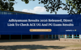 Adhiyamaan Results 2026 Released, Direct Link To Check ACE UG And PG Exam Results