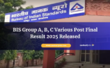 BIS Group A, B, C Various Post Final Result 2025 Released