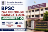 BPSC 72nd CCE Prelims Exam Date 2026 Announced for 1,186 Vacancies