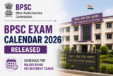 BPSC Exam Calendar 2026 Released for Major Bihar Recruitment Exams
