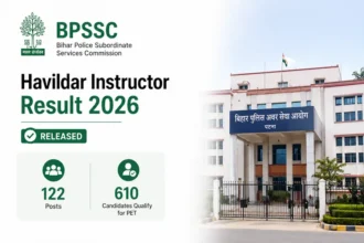 BPSSC Havildar Instructor Result 2026 Released for 122 Posts; 610 Candidates Qualify for PET