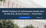BRABU Declares UG 3rd Semester Result 2025 for BA, B.Sc, B.Com Courses – Check Now