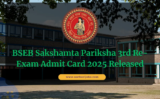 BSEB Sakshamta Pariksha 3rd Re-Exam Admit Card 2025 Released, Details Here