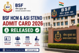 BSF HCM & ASI Steno Admit Card 2026 Released for 1,752 Posts, Exam on September 1