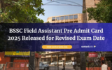 BSSC Field Assistant Pre Admit Card 2025 Released for Revised Exam Date