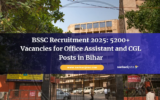 BSSC Announce Massive Recruitment Alert for 5200+ Vacancies for Office Assistant and CGL Posts in Bihar