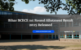 Bihar BCECE 1st Round Allotment Result 2025 Released