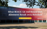 Bihar BCECE-LE 2nd Round Seat Allotment Result 2025 Released