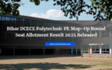 Bihar DCECE Polytechnic PE Mop-Up Round Seat Allotment Result 2025 Released