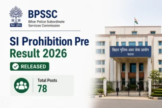 Bihar Police BPSSC SI Prohibition Pre Result 2026 Released for 78 Posts