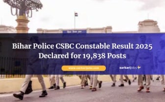 Bihar Police CSBC Constable Result 2025 Declared for 19,838 Posts — Download Now