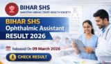 Bihar SHS Ophthalmic Assistant Result 2026 Declared for 220 Posts