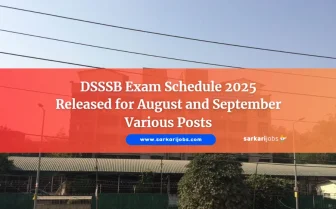 ఆగస్టు మరియు సెప్టెంబర్ వివిధ పోస్టులకు DSSSB పరీక్ష షెడ్యూల్ 2025 విడుదల చేయబడింది