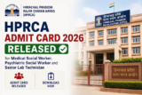 HPRCA Admit Card 2026 Released for Medical Social Worker, Psychiatric Social Worker and Senior Lab Technician