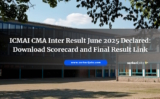 ICMAI CMA Inter Result June 2025 Declared: Download Scorecard and Final Result Link