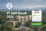 IIT JAM Result 2026 Declared By IIT Bombay For PG Admissions