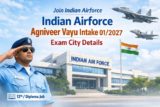 Indian Airforce Agniveer Vayu Intake 01/2027 Exam City Details Released