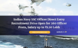 Indian Navy SSC Officer Direct Entry Recruitment Drive Open for 260 Officer Posts, Salary up to ₹1.10 Lakh