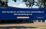 KSLU Results 80-20 Pattern 2025: Check Online at kslu.karnataka.gov.in
