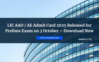 LIC AAO / AE Admit Card 2025 Released for Prelims Exam on 3 October – Download Now