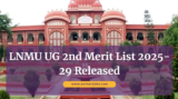 LNMU UG 2nd Merit List 2025-29 Released – Check BA, B.Sc, B.Com Admission Status