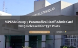 MPESB Group 5 Paramedical Staff Admit Card 2025 Released for 752 Posts