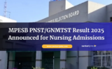 MPESB PNST/GNMTST Result 2025 Announced for Nursing Admissions