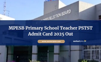MPESB Primary School Teacher PSTST Admit Card 2025 Out: Download Now for 13089 Vacancies
