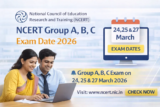 NCERT Group A, B, C Exam Date 2026 Announced for 173 Non-Teaching Posts