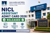 NICL Assistant Admit Card 2026 for 500 Posts, Prelims Exam on August 27