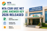 NTA CSIR UGC NET June Answer Key 2026 Released, Check Response Sheet and Result Updates