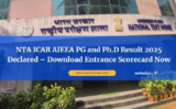 NTA ICAR AIEEA PG and Ph.D Result 2025 Declared – Download Entrance Scorecard Now