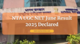 NTA UGC NET June Result 2025 Declared – Check Assistant Professor / JRF Scorecard