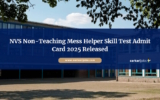 NVS Non-Teaching Mess Helper Skill Test Admit Card 2025 Released