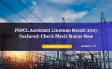 PSPCL Assistant Lineman Result 2025 Declared: Check Merit Status Now