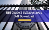 RBI Grade B Syllabus 2025 | DEPR Officer Syllabus | RBI General Officer Syllabus | Grade B DISM Syllabus | RBI Syllabus Pdf Download @ rbi.org.in