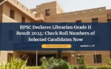 RPSC Declares Librarian Grade II Result 2024: Check Roll Numbers of Selected Candidates Now
