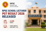RPSC School Lecturer PGT Result 2026 Released for 3,225 Posts, Check Result and Merit List