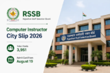 RSSB Computer Instructor City Slip 2026 for 3,951 Posts; Admit Card From August 19