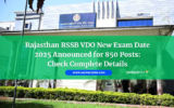 RSSB VDO New Exam Date 2025 Announced for 850 Posts: Check Complete Details