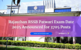 Rajasthan RSSB Patwari Exam Date 2025 Announced for 3705 Posts