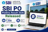 SBI PO Prelims Result 2026 Released for 1,500 Probationary Officer Posts