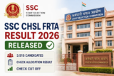 SSC CHSL FRTA Result 2026 Released, 3,515 Candidates Recommended for Document Verification